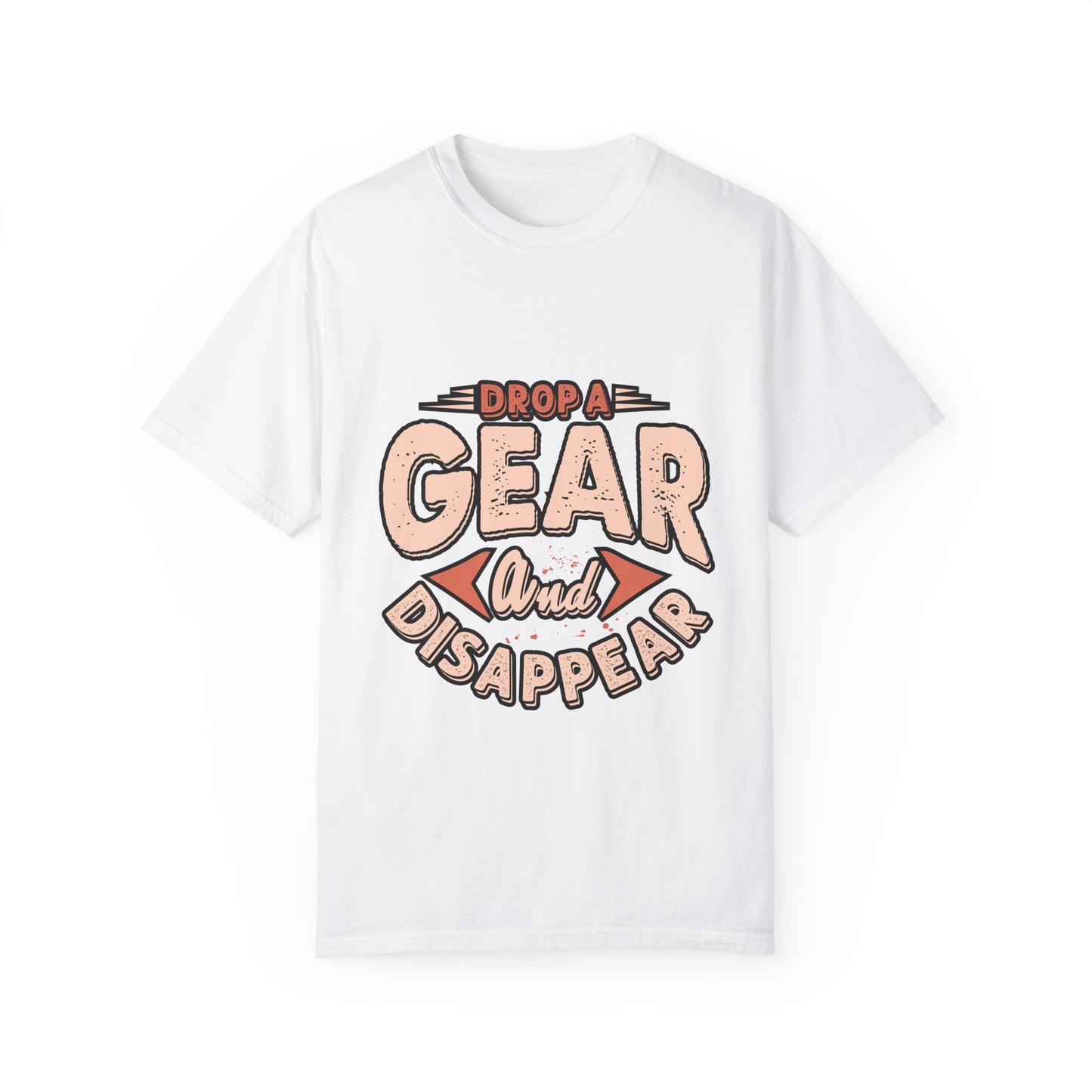 Drop a gear - Unisex Garment-Dyed T-shirt